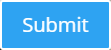 Submit
